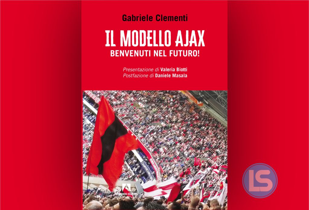 Il modello Ajax: come costruire un progetto sportivo e economico vincente
