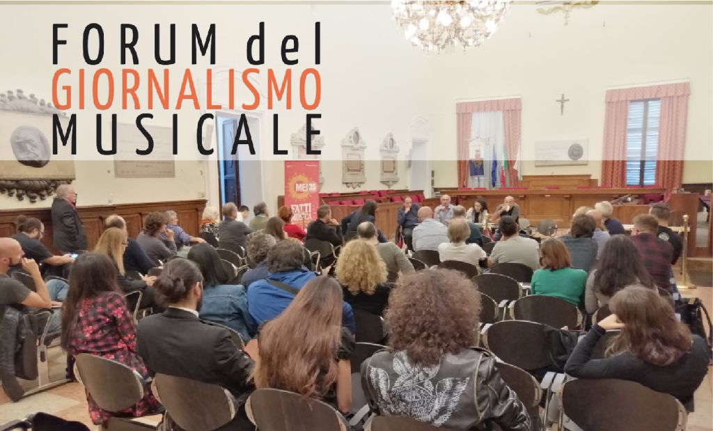 TORNA IL ‘FORUM DEL GIORNALISMO MUSICALE’ AL MEI DI FAENZA, OTTAVA EDIZIONE