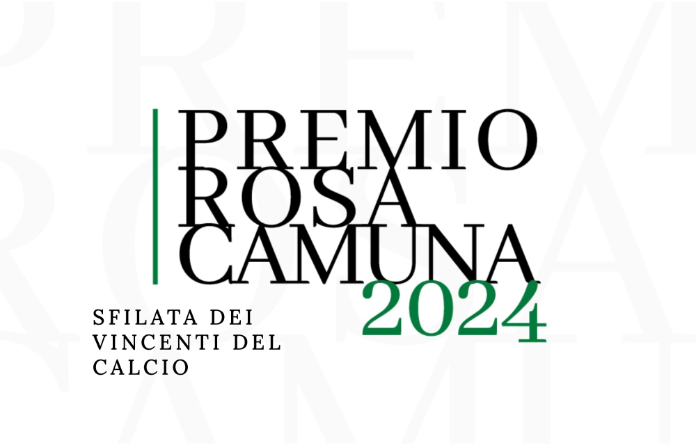 Sfilata dei ‘Vincenti del Calcio’ per il Premio Rosa Camuna
