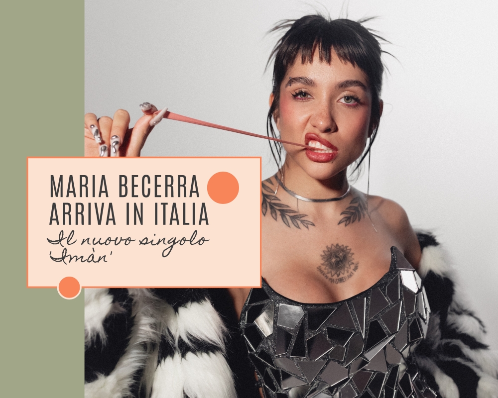 Maria Becerra: L'Arrivo in Italia con il Singolo ''Imán'' e la Collaborazione con Geolier