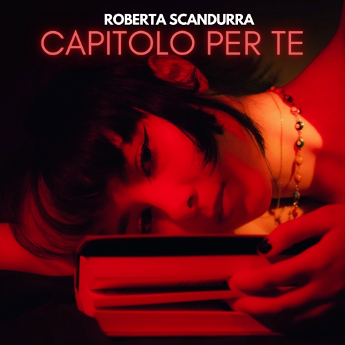 Roberta Scandurra: Capitolo per te - è il singolo di debutto