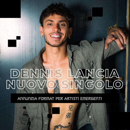 Video - Dennis Lancia il Nuovo Singolo e Annuncia un Format per Artisti Emergenti a Roma